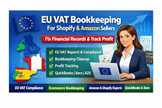 handle eu vat bookkeeping for shopify, amazon sellers to fix financial records