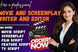 write and edit screenplay, movie script, film script screenwriting and tv script