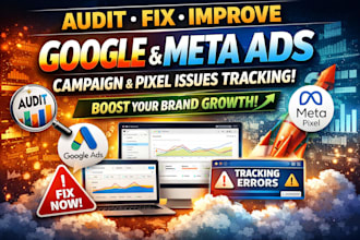 audit fix improve google meta ads campaign pixel issue tracking for brand growth