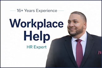 review your workplace situation and give HR based guidance