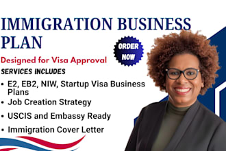 professionally write immigration business plan for e2,eb2, obtain residency visa