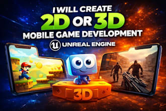 create 2d or 3d mobile game development unreal engine