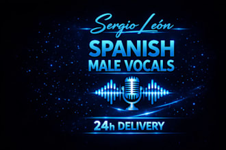 record spanish vocals for your song with a male singer