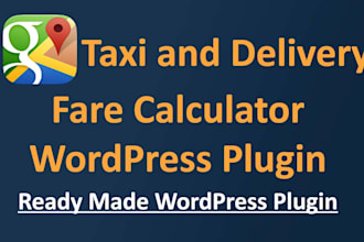 develop a taxi or delivery fare calculator wordpress plugin
