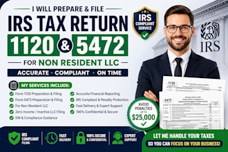 prepare irs tax return 1120, 5472 for non resident llc with compliance