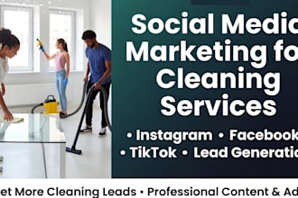 do social media marketing for cleaning services and lead generation