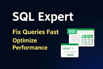 write, fix and optimize sql queries and stored procedures