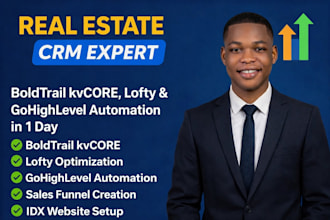 setup boldtrail kvcore, lofty, gohighlevel automation, sales funnel, idx website
