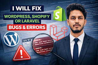 fix wordpress, shopify or laravel bugs and errors