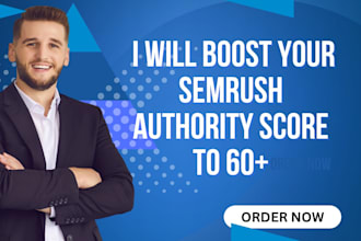 grow your semrush authority score to 60plus with powerful white hat SEO
