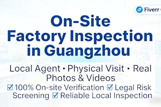 conduct on site factory inspection and  verification in guangzhou china