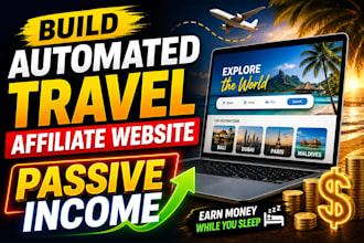 build automated travel affliate website for passive income