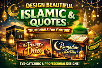 design beautiful islamic and quotes thumbnails for youtube