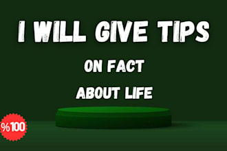 give you tips about life to see life in good view