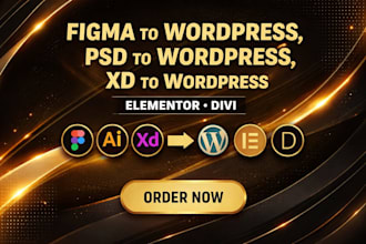 convert figma to wordpress, psd to wordpress, xd to wordpress, elementor, divi