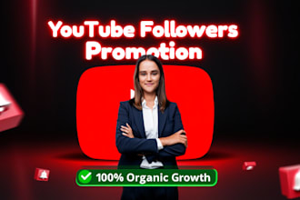 do youtube followers promotion on your channel organically
