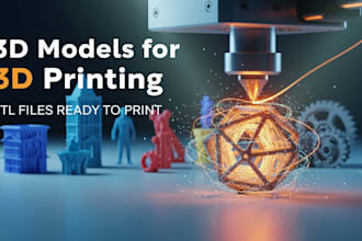 design 3d models for 3d printing stl files ready to print