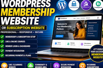 build a wordpress membership website, subscription website, lms website