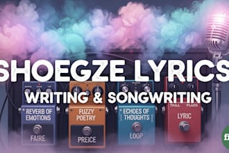 write dreamy shoegaze lyrics with deep emotional storytelling