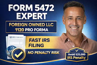file irs form 5472 foreign owned llc US tax return 1120 pro forma filing service