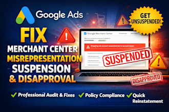 do google ads merchant center misrepresentation suspension and dissaproval