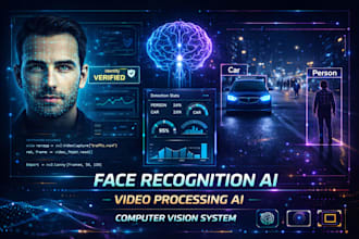develop real time face recognition, object detection ai, computer vision system