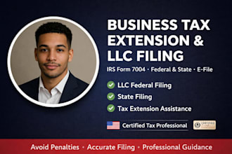 e file business tax extension, irs form 7004, llc tax filing, federal and state