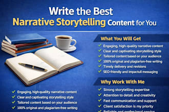 write the best narrative storytelling content for you