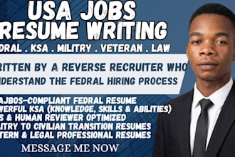write federal usajobs, ksa, military, veteran, law resume as a reverse recruiter
