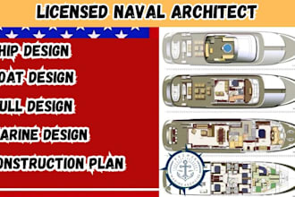 design and review detailed ga plans, hull design, and ship layouts