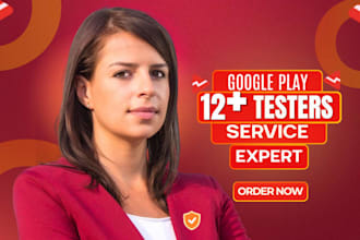 provide 12 google play testers for closed testing approval