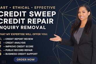 expert credit sweep and repair your credit report, boost score, inquiry removal