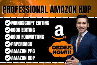 edit and format your manuscript, publish on amazon KDP, set up amazon PPC