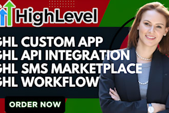 develop ghl custom app gohighlevel API integration SMS marketplace