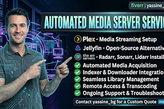 setup plex or jellyfin automated media server with radarr and sonarr