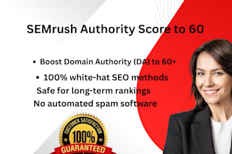 boost your semrush authority score to 60plus with safe white hat SEO