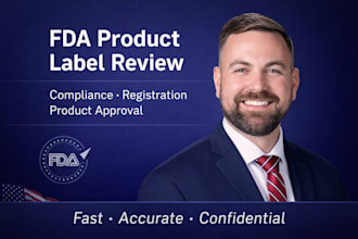 review product label for fda compliance, fda product approval, fda registration