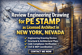 review engineering drawing for pe stamp as licensed architect in new york nevada