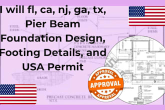 fl, ca, nj, ga, tx, pier beam foundation design, footing details, and USA permit