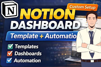 design a custom notion dashboard, template, and  notion consultation