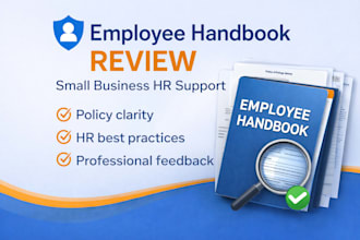review your employee handbook or HR policies for clarity and compliance
