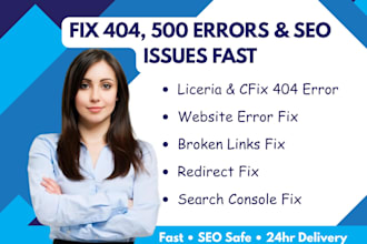 fix 404 error, 403, 503, 500, broken links, redirects and search console issues