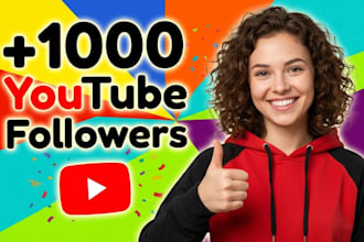 promote your channel for 1000 new youtube followers or subscribers