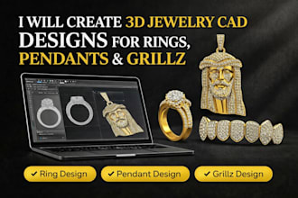 create 3d jewelry cad designs for rings pendants and grillz