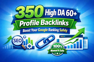 create 350 profile backlinks for SEO ranking