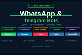 develop a whatsapp and telegram chatbot with python