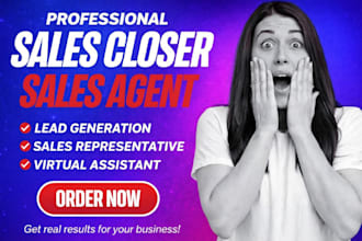high ticket sales closer b2b lead telemarketing sales agent virtual assistant