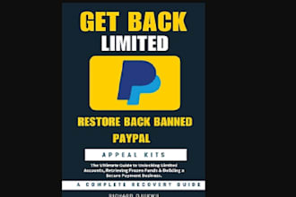 appeal your paypal limitation accounts restoration, new account creations