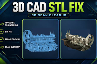do 3d scan cleanup, reverse engineering, mesh repair, stl to step cad