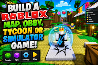 build a roblox map, obby, tycoon, or simulator game
